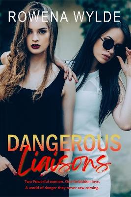Dangerous Liaisons - Rowena Wylde - cover