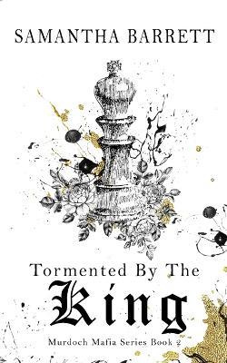 Tormented By The King - Samantha Barrett - cover