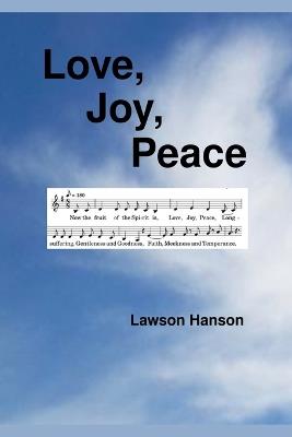 Love, Joy, Peace - Lawson Hanson - cover