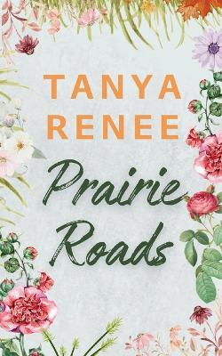 Prairie Roads - Tanya Renee - cover