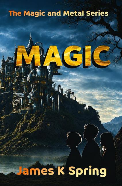 Magic - James K Spring - ebook