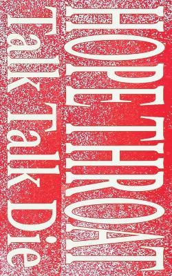 Hope Throat - Talk Talk Die - cover