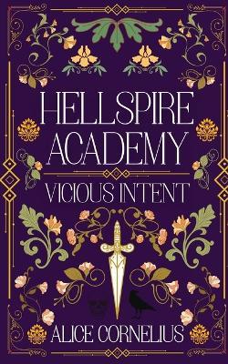 Hellspire Academy - Vicious Intent - Alice Cornelius - cover