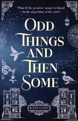 Odd Things and Then Some - Kate Gawi - cover