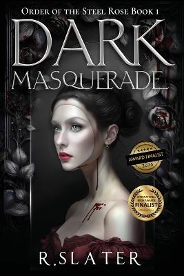 Dark Masquerade: Book 1 - R Slater - cover