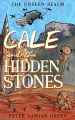 Cale and the Hidden Stones