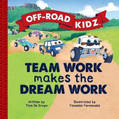 Off-Road Kidz - Team Work Makes the Dream Work - Tina de Bruyn - cover