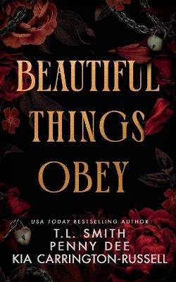 Beautiful Things Obey - Kia Carrington-Russell,T L Smith,Penny Dee - cover