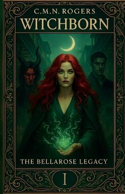 Witchborn - C M N Rogers - cover