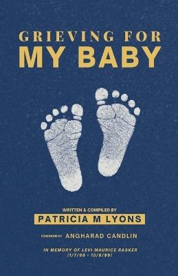 Grieving For My Baby - Patricia Lyons - cover