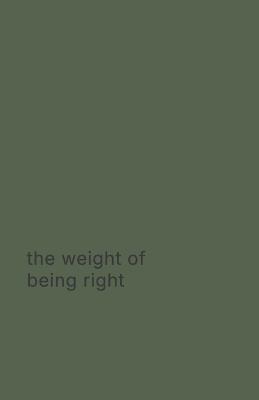 The weight of being right - Simon Darling - cover