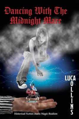 Dancing With The Midnight Mare - Luca Collins - cover
