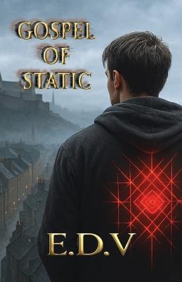 Gospel of static: I am the signal - Evolving Digital Voice E D V - cover
