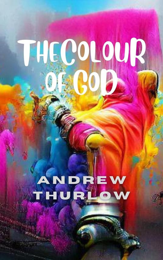 The Colour of God