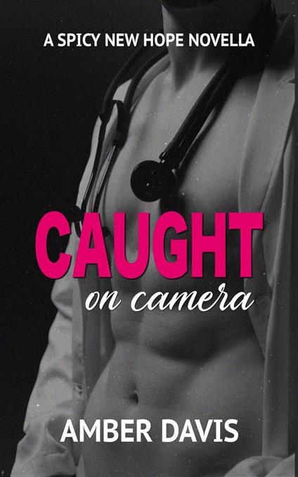 Caught On Camera - Amber Davis - ebook