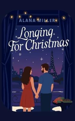 Longing for Christmas - Alana Miller - cover