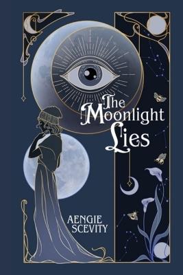 The Moonlight Lies - Aengie Scevity - cover