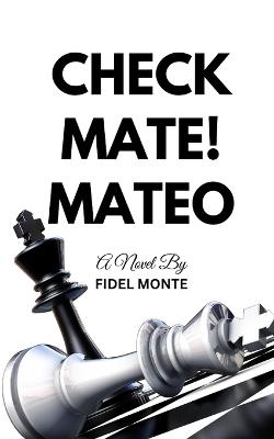 Checkmate! Mateo - Fidel Monte - cover