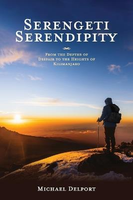 Serengeti Serendipity - Michael Delport - cover