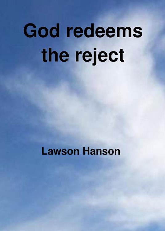God redeems the reject