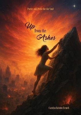 Up From The Ashes - Carolyn Kristos French - cover