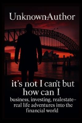 Unknown-Author: its not i cant, but how can i - Unknown Author - cover