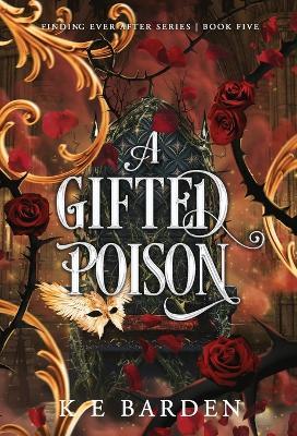 A Gifted Poison - K E Barden - cover