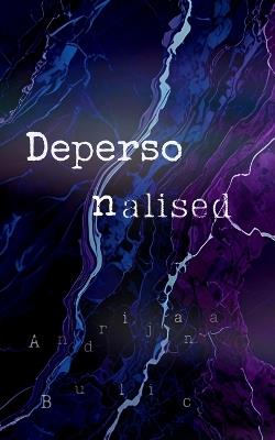 Depersonalised - Andrijana Bulic - cover