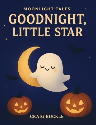 Goodnight, Little Star - Craig Buckle - cover