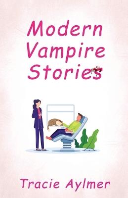 Modern Vampire Stories - Tracie Aylmer - cover