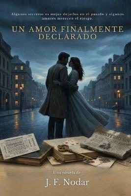 Un Amor Finalmente Declarado - Jose F Nodar - cover
