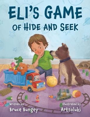 Eli's Game of Hide and Seek - Bruce Bungey - cover