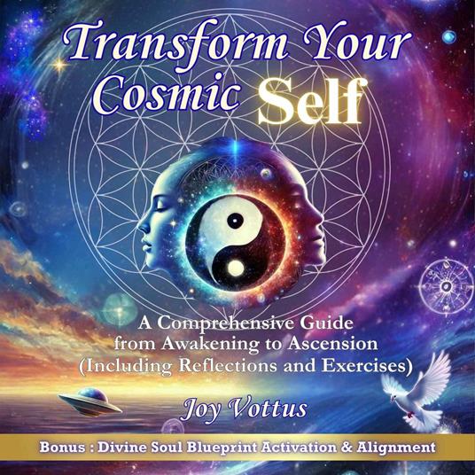 Transform Your Cosmic Self