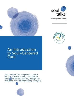An Introduction to Soul Centered Care - Joy Nugent - cover