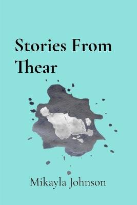 Stories From Thear - Mikayla Johnson - cover