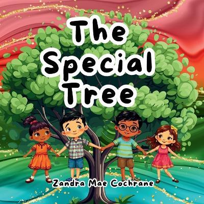 The Special Tree - Zandra Mae Cochrane - cover