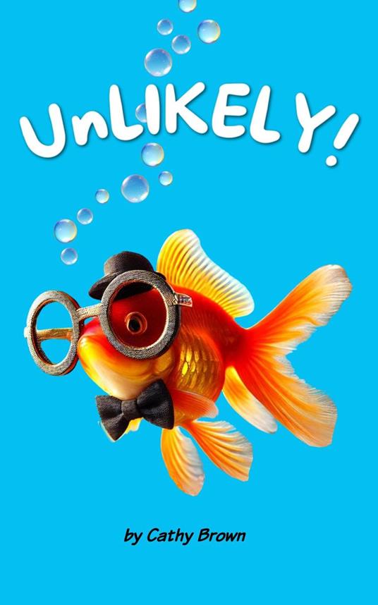 Unlikely! - Cathy Brown - ebook