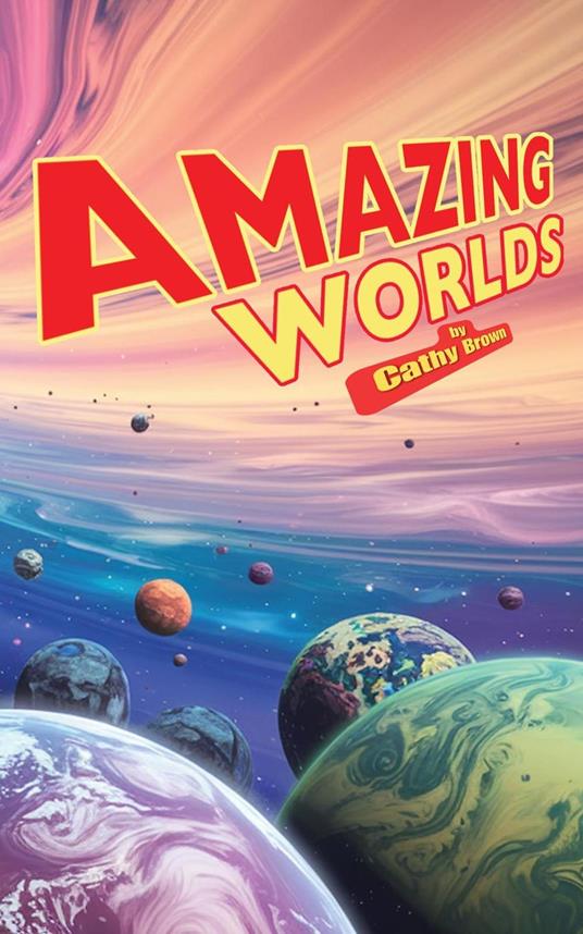 Amazing Worlds - Cathy Brown - ebook