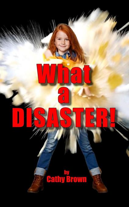 What a Disaster! - Cathy Brown - ebook