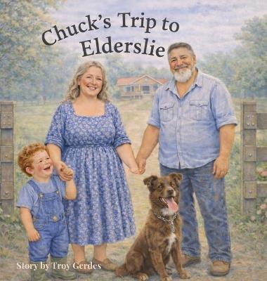 Chuck's Trip to Elderslie - Troy Gerdes - cover