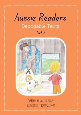 Aussie Readers Decodable Texts Set 2 - Kassi Gilmour - cover