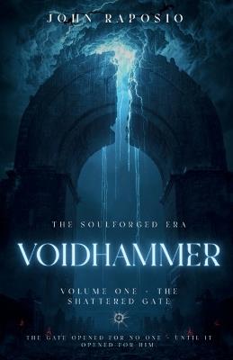 Voidhammer - The Shattered Gate - John Raposio - cover