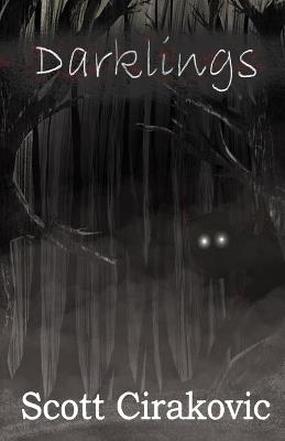 Darklings - Scott Cirakovic - cover
