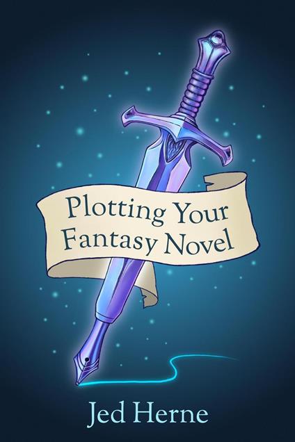 Plotting Your Fantasy Novel