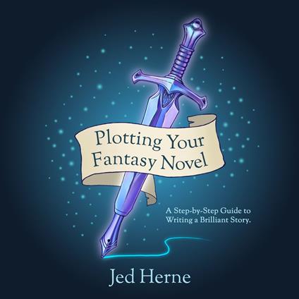 Plotting Your Fantasy Novel