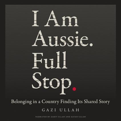 I Am Aussie. Full Stop.