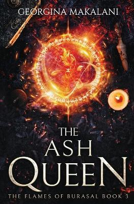 The Ash Queen - Georgina Makalani - cover