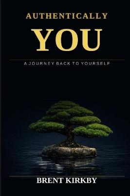 Authentically You - Brent Kirkby - cover