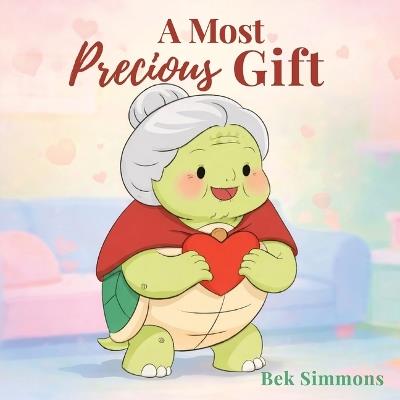 A Most Precious Gift - Bek Simmons - cover