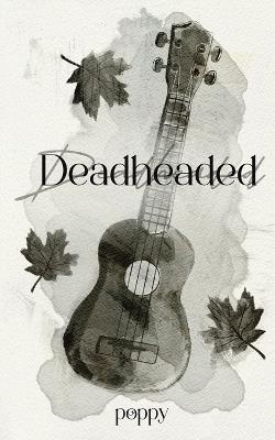 Deadheaded - cover